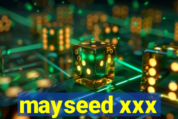 mayseed xxx